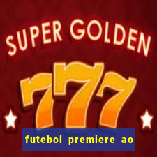 futebol premiere ao vivo gratis